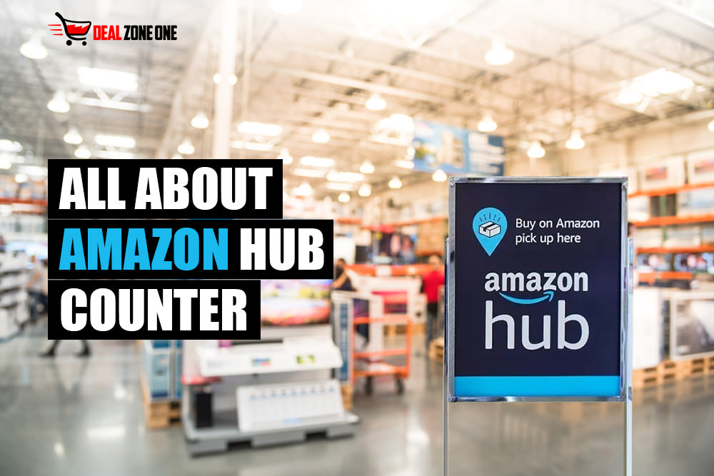 All About Amazon Hub Counter & Amazon Locker